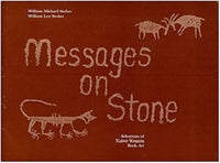 Messages on Stone Selections of Native Western Rock Art (Copy)