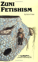 Zuni Fetishism by Ruth Kirk