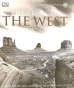 The Story of The West General Editor Robert M. Utley