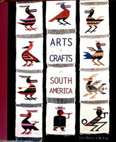 Arts & Crafts of South America