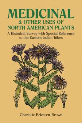 Medicinal & Other Uses of N. American Plants